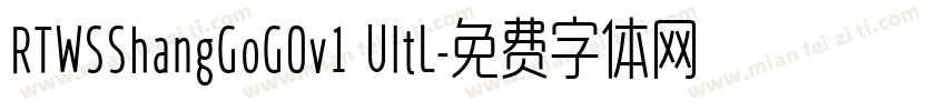 RTWSShangGoG0v1 UltL字体转换